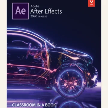 Adobe After Effects Classroom in a Book (2020 release) — BQ MAG cover