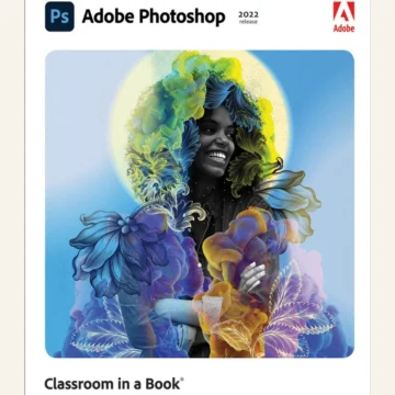 Adobe Photoshop Classroom in a Book (2022 release) — BQ MAG cover