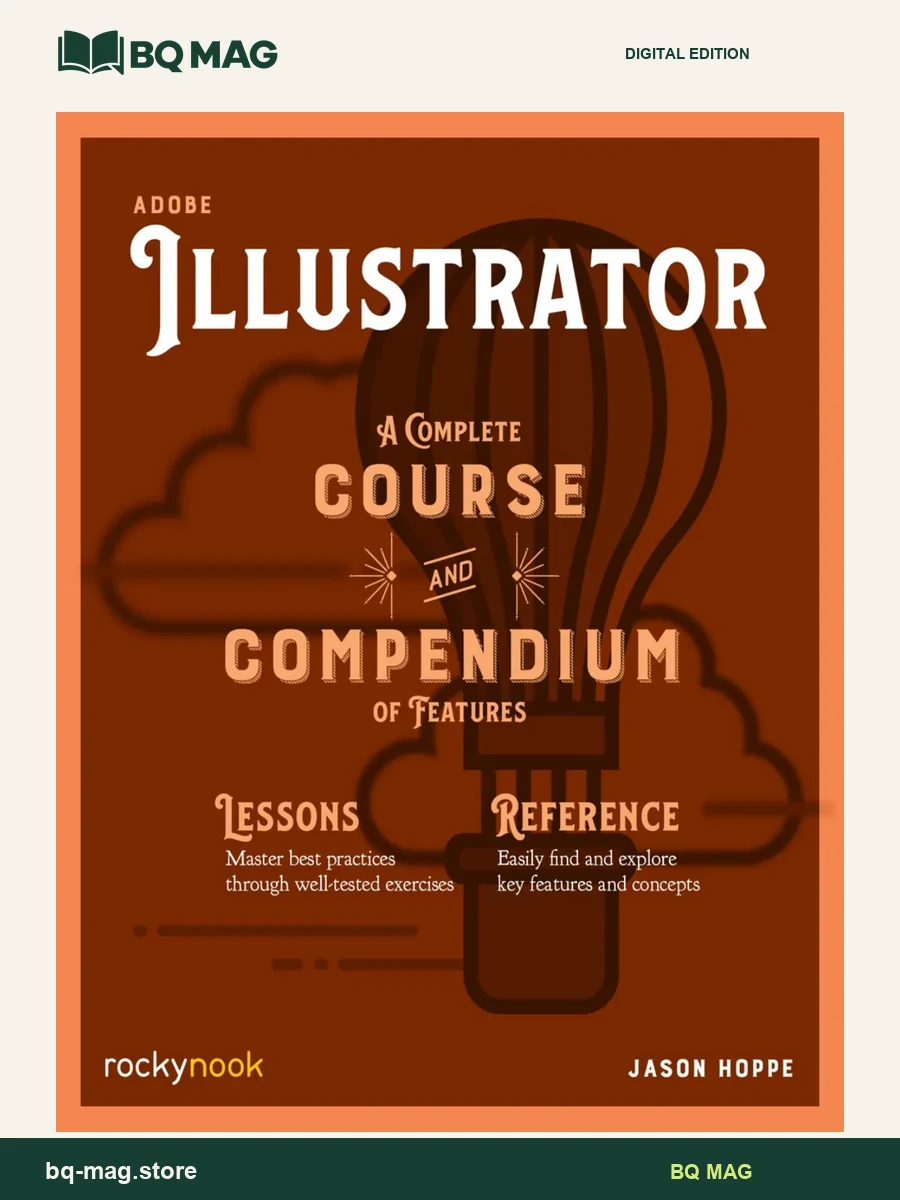 Adobe Illustrator: A Complete Course and Compendium of Features — BQ MAG cover