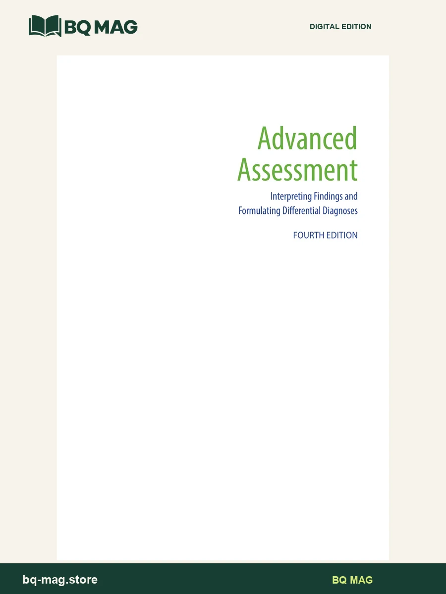 Advanced Assessment Interpreting Findings and Formulating Differential Diagnoses — 4th Edition — BQ MAG cover