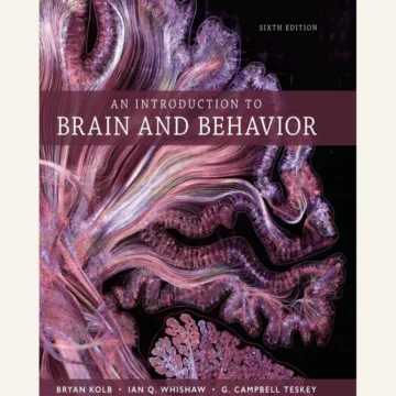 An Introduction to Brain and Behavior — 6th Edition — BQ MAG cover