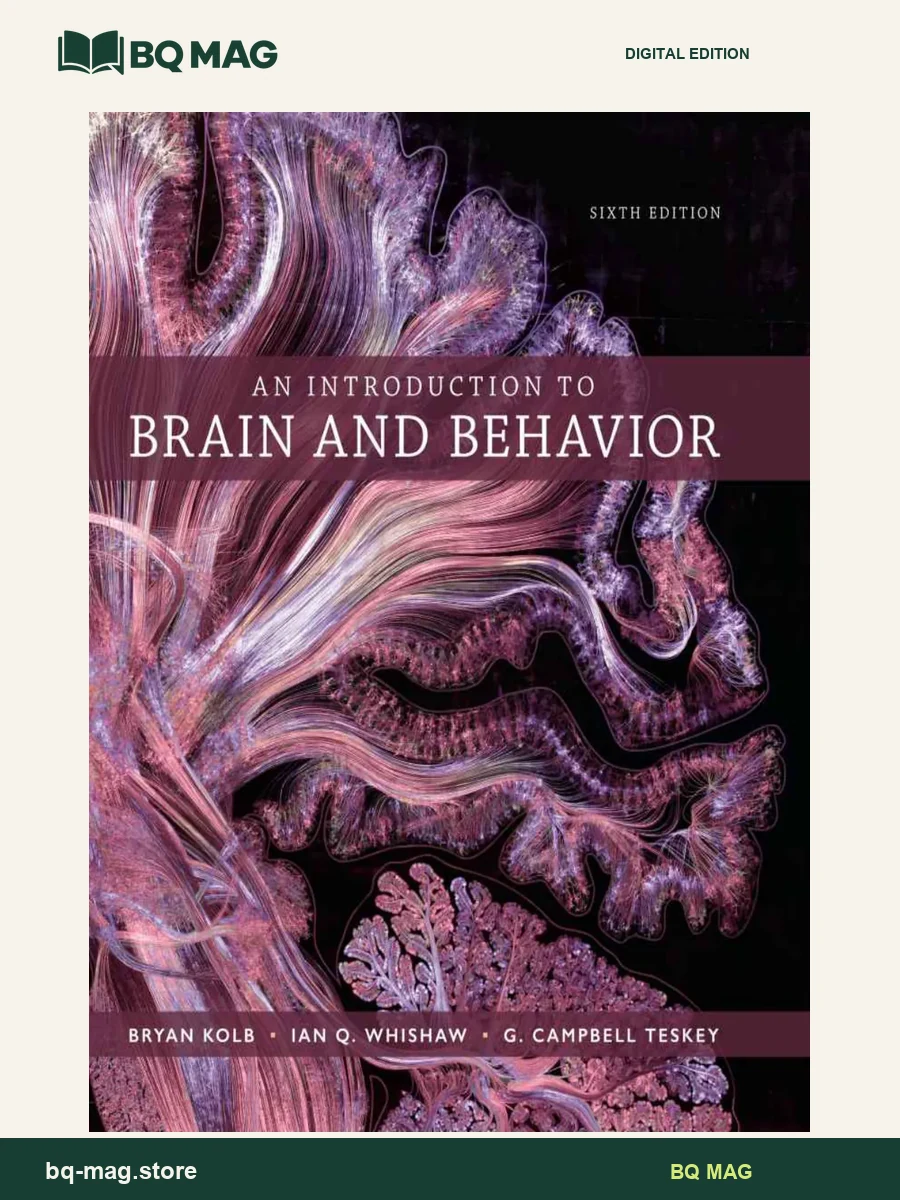 An Introduction to Brain and Behavior — 6th Edition — BQ MAG cover