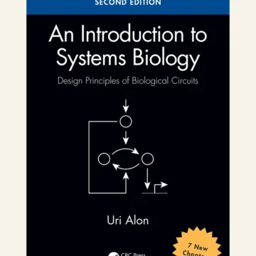 An Introduction to Systems Biology. Design Principles of Biological Circuits — 2nd Edition — BQ MAG cover
