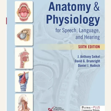 Anatomy physiology for speech, language, and hearing — 6th Edition — BQ MAG cover