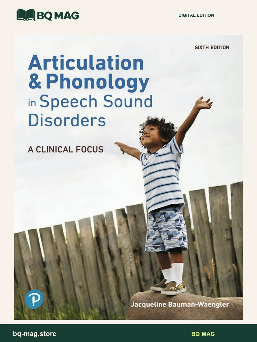 Articulation and Phonology in Speech Sound Disorders A Clinical Focus — 6th Edition — BQ MAG cover