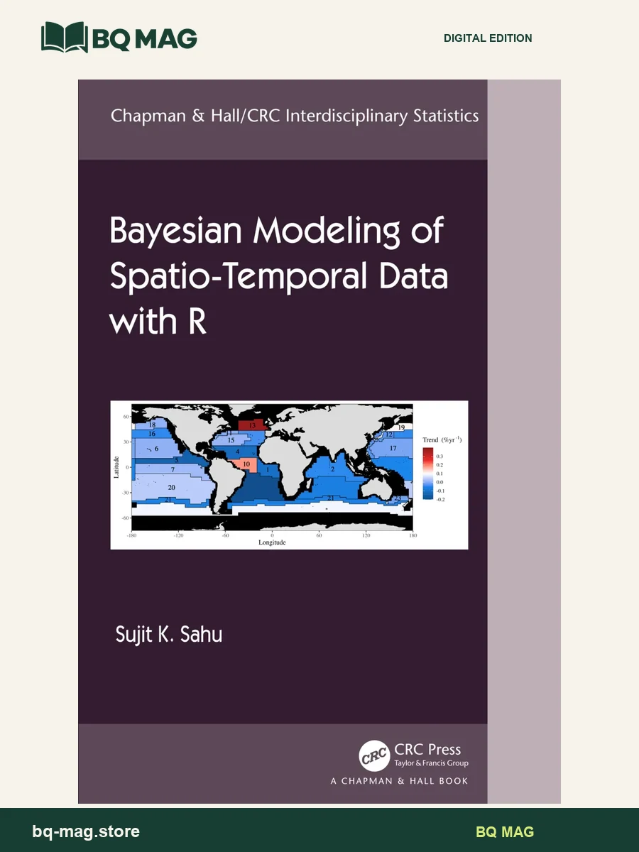 Bayesian Modelling of Spatio-Temporal Data with R (Chapman HallCRC Interdisciplinary Statistics) — BQ MAG cover