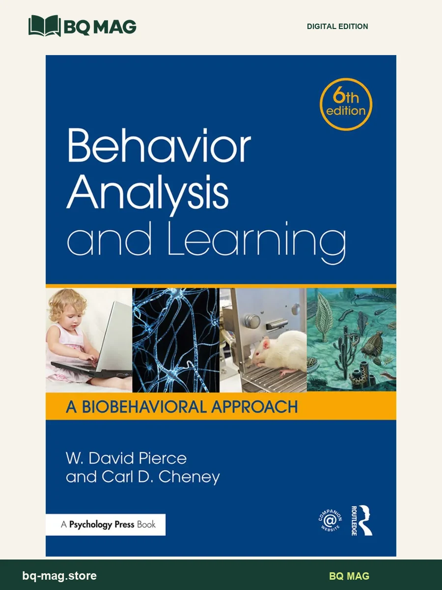 Behavior Analysis and Learning A Biobehavioral Approach, Sixth Edition — BQ MAG cover